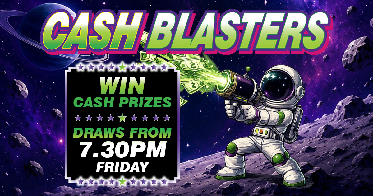 Cash Blasters! Win cash every Friday at Penrith RSL! Swipe your Membership Card at the Members Kiosks from 5.00pm for your FREE entry ticket.