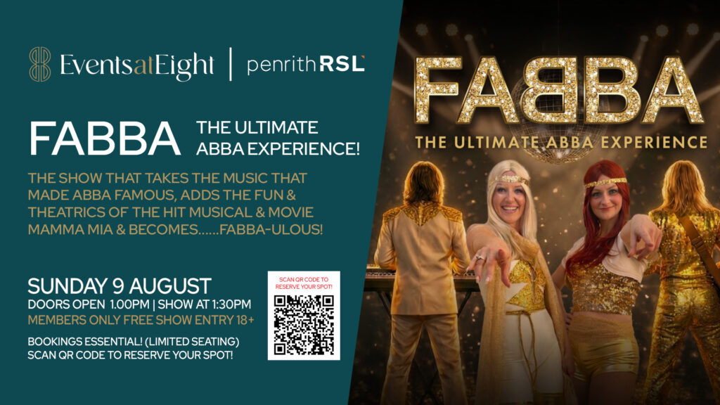 Fabba - The Ultimate ABBA Experience. Sunday 9th August 2026. Show starts at 1.00pm. At Penrith RSL Club. Tickets selling fast!