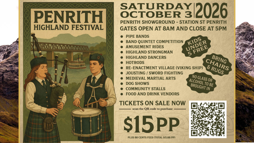 Penrith Highland Festival. Date: Saturday 3rd October 2026. Time: 8:00am - 5:00pm. Location: Penrith Paceway