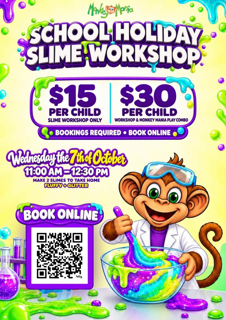 School Holiday Slime Workshop at Monkey Mania, Penrith. Wednesday 7th October 2026. 11:00am start. Bookings Essential